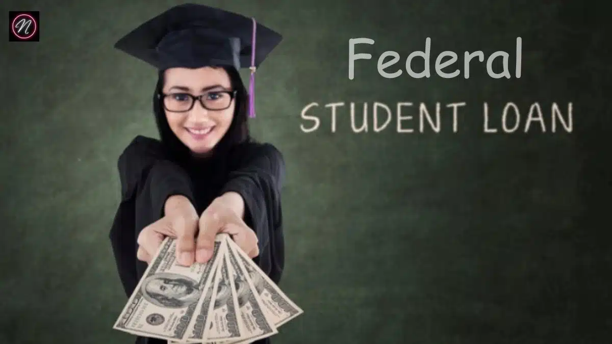 Federal Student Loans